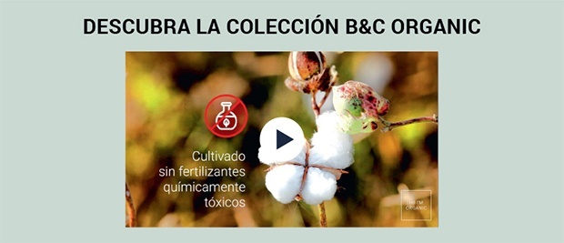 Descubra la coleccion B&C Organic