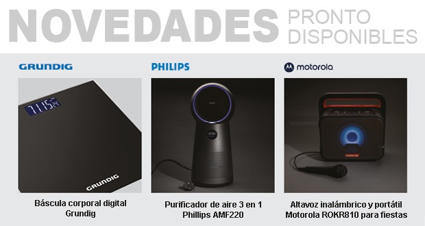 Novedades Grundig-Phillips-Motorola pronto disponibles