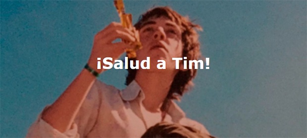 ¡Salud a Tim!